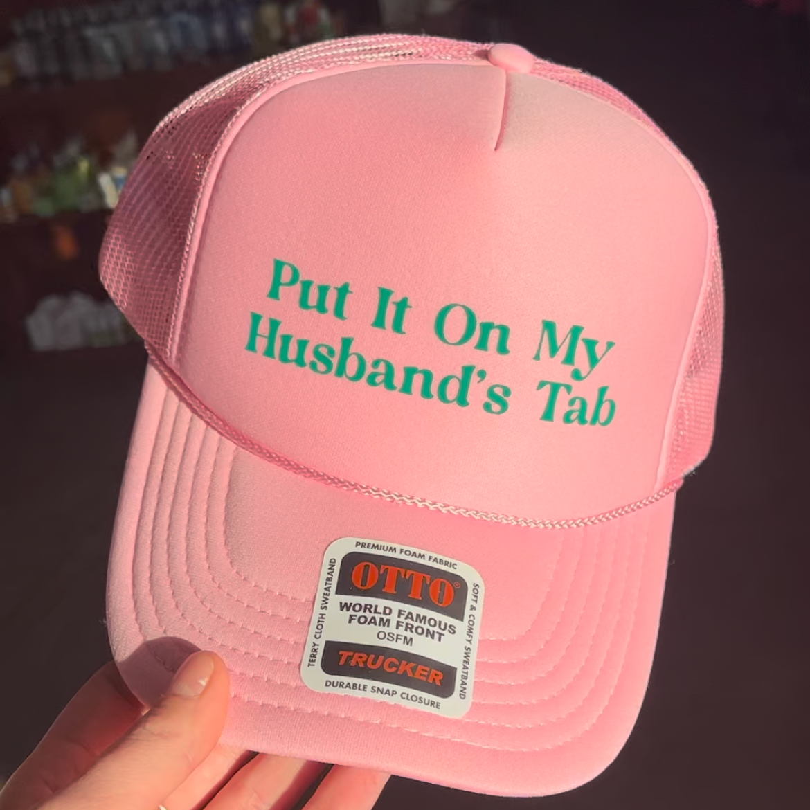 "Put it on My Husband's Tab" Pink Trucker Hat