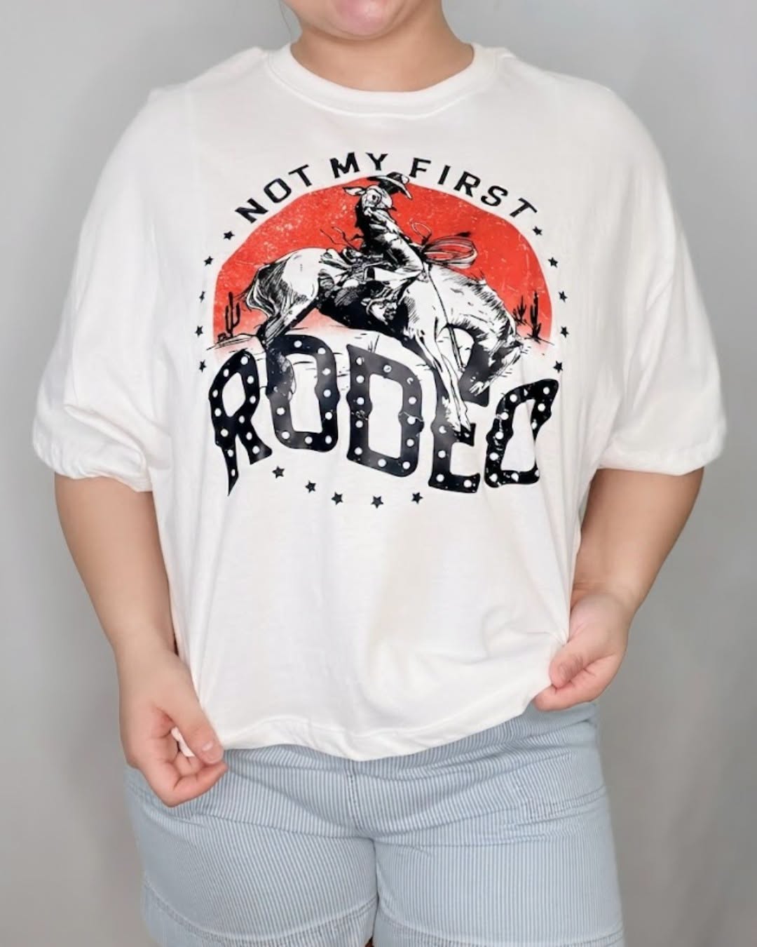 Not My First Rodeo Tee