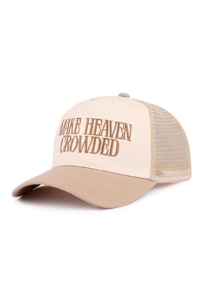 Make Heaven Crowded Hat
