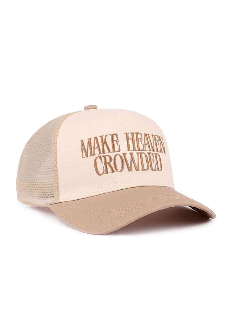 Make Heaven Crowded Hat